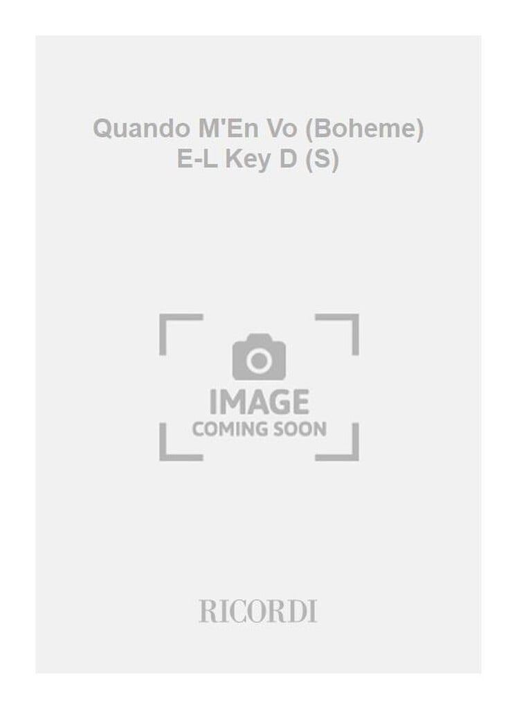 Quando M'En Vo (Boheme) E-L Key D (S)